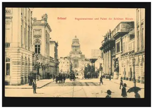 AK Bruxelles: Regentenstrasse et Palais des Beaux-Arts, Feldpost 1917