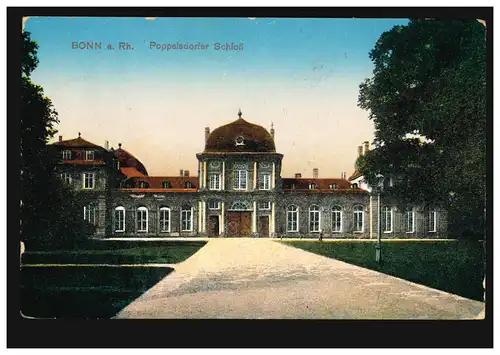 AK Bonn am Rhein: Poppelsdorfer Schloss, Feldpost BONN 15.4.17 nach Neersen