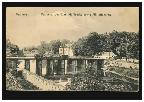 AK Saarlouis Partie à la Sarre avec pont et hôpital militaire, poste de terrain 25.5.16