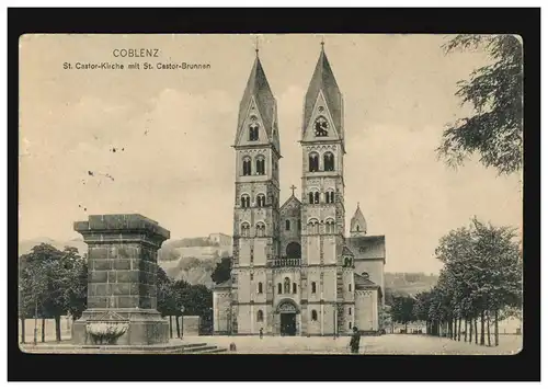 AK Coblenz: St. Castor-Kirche mit St. Castor-Brunnen, Feldpost HORCHHEIM 13.7.15