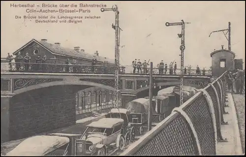 AK Herbesthal Brücke über die Bahnstrecke Cöln-Paris, HERBESTHAL 1915 mit Zensur