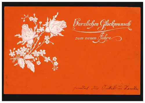 Rote Prägekarte Neujahr mit Weißen Rosen, DRESDEN 31.12.1899