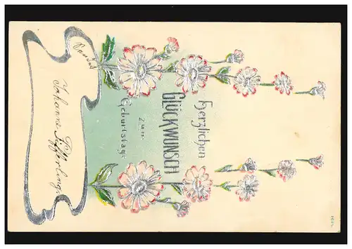 Prägekarte Geburtstag Blumenranken, HILGEN 31.7.1904