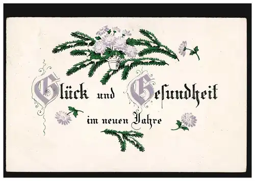 Prägekarte Neujahr Glück und Gesundheit Tannenzweige, GILDEHAUS 31.12.1918