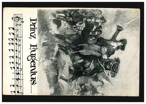 Ansichtskarte Volkslied Prinz Eugenius ... mit Notenzeile, STERNBERG 12.11.1914