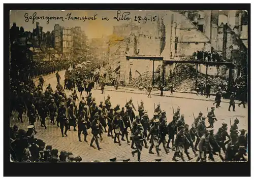 Photo AK guerre transport de prisonniers à Lille 27.9.1915, poste de terrain 26.2.1916