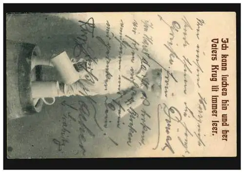 Karikatur-AK Ich kann suchen hin und her Vaters Krug ist imm leer, 18.7.1913 