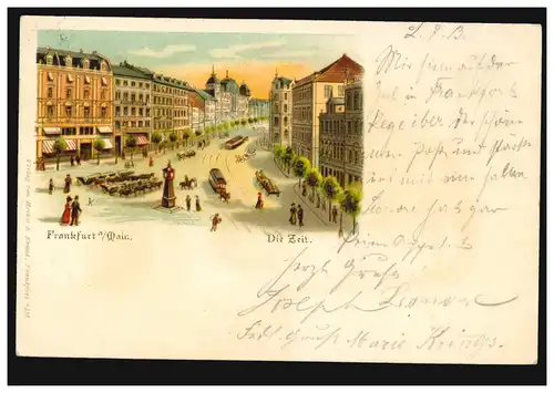 AK Frankfurt am Main: Die Zeil, 10.7.1899 nach RUHRORT 11.7.99