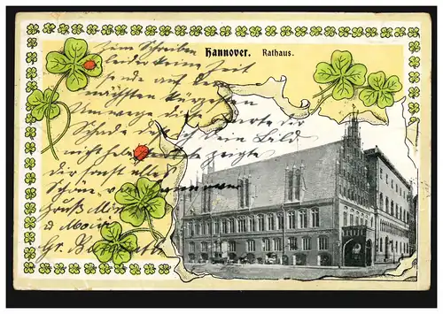 AK Hanovre: Hôtel de ville - avec le trèfle chanceux, HANNOVER 1 oo 18.6. 1905 vers Strang
