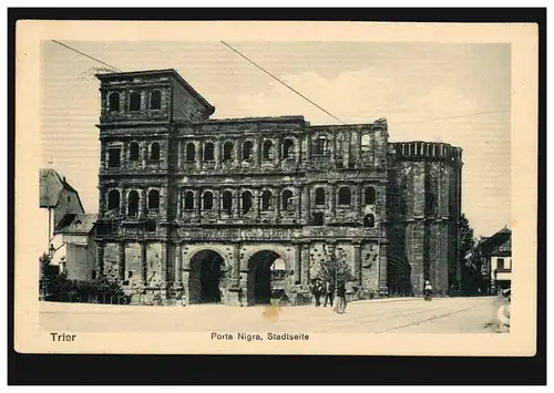 AK Trier: Porta Nigra - Côté ville, censure Poste de terrain TRIER 1 f 18.4.1916