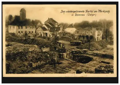 Foto-AK Das niedergrbrannte Viertel am Marktplatz in Domnau/Ostpr., DÜLKEN 1915 