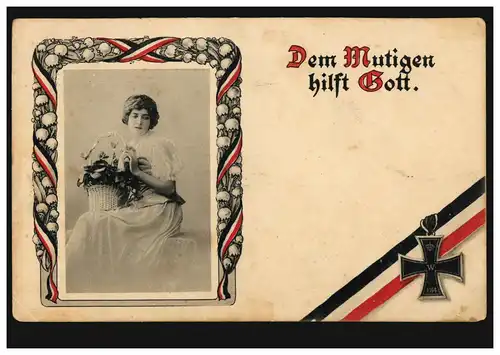 AK Frau mit Blumen: Dem Mutigen hilft Gott! Eisernes Kreuz, VIERSEN 26.8.1915 