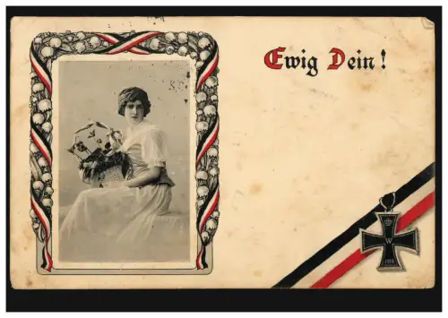 AK Frau mit Blumen: Ewig Dein! Eisernes Kreuz, VIERSEN 19.8.1915 