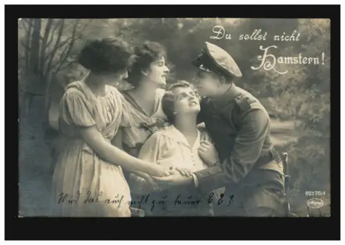 AK Soldat mit 3 Frauen: Du sollst nicht Hamstern! Feldpost UERDINGEN 19.11.1917