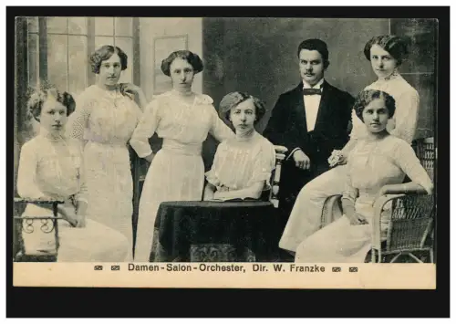 Foto-AK Dames-Salon-Orchester Dir. W. Franzke, en tant que poste de terrain FRANKFURT/M. 3.7.17