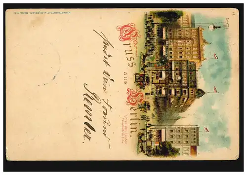 Litho-AK Gruss de Berlin: Parmi les Linden Friedrich Strasse Ecke, 7.9.1900