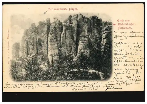 AK Gruss de la ville rocheuse de Wekelsdorf: Le pèlerin itinérant, 2.8.1898
