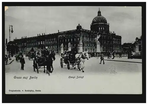 AK de Berlin: Château Royal, 23.8.1906