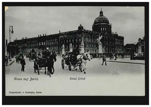 Foto-AK Gruss aus Berlin: Königliches Schloss, 23.8.1906 