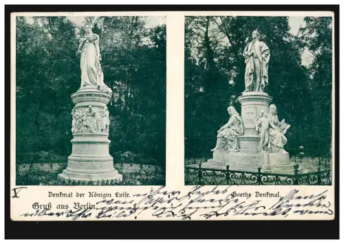 AK Gruss aus Berlin: Denkmal der Königin Luise und Goethe-Denkmal, 11.2.1900