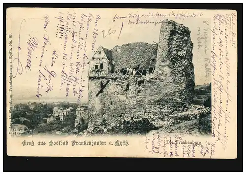 AK Gruss de Soolbad Frankenhausen am Kyffhause: Die Franbourg, 1901