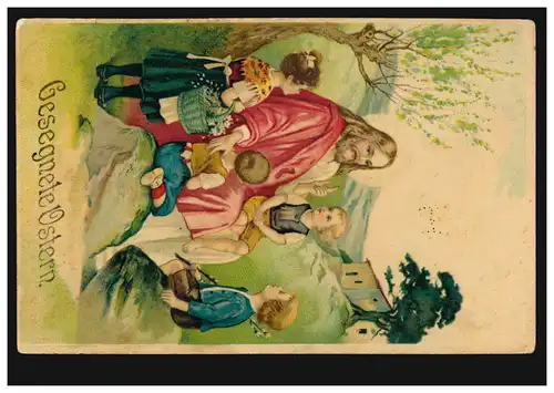 Prägekarte Gesegnete Ostern Christus mit Kindern in Landschaft, ERFURT 4.4.1917