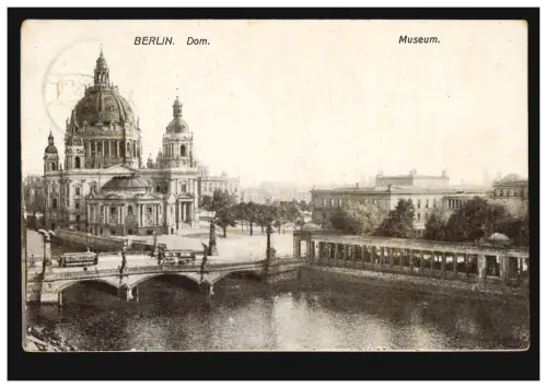 AK Berlin: Dom und Museum, Feldpostkarte BERLIN-WEST REINICKENDORF 3 a 19.9.1916