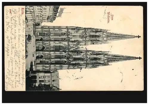 AK Cologne: Dom Westgeite, CÖLN (RHEIN) 23.8.1902 vers ISEROLHN 24.8.02