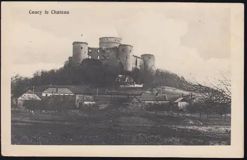 Frankreich Coucy le Chateau: Burg Coucy, Feldpost Rheinisches Inf.-Regt.12.10.15