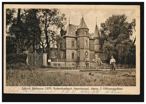 AK Château de Bellevue (1870 séjours de Napoléon) avant 2 tombeaux d'officiers, 23.5.16