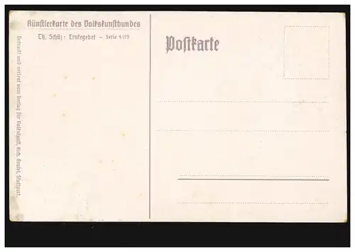 AK Landwirtschaft Erntepause Th. Schütz: Das Erntegebet, ungebraucht um 1920