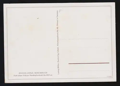 Künstlerpostkarte 42: Egger-Lienz: Die Bergmäher, Landwirtschaft, ungebraucht