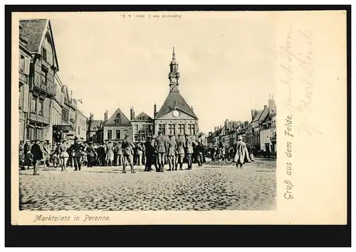 Photo AK Gris du champ: Place du marché à Peronne, poste de champ 14.11.1916 avec BS