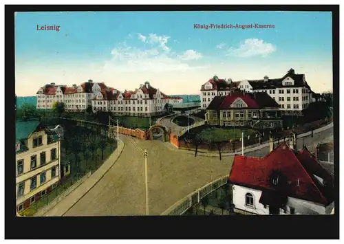 AK Leisnig: König-Friedrich-August-Caserne, Feldpost 27.4.17 BS Ers. B./J.R. 179