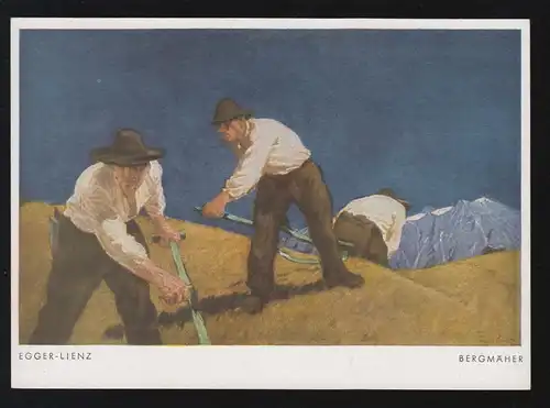Künstler-Postkarte 42: Egger-Lienz - Bergmäher / Landwirtschaft, nicht gelaufen