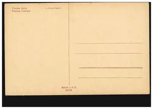 Künstler-AK L. Blume-Siebert: Trautes Heim, Verlag J.S.C. 6065, ungebraucht