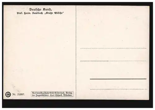 Künstler-AK Hermann Kaulbach: Große Wäsche, ungebraucht