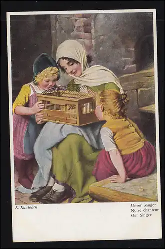 Künstler-AK Kaulbach: Unser Sänger - Singvogel im Vogelkäfig, DELIZSCH 22.1.1929