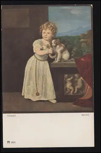 AK Artiste Tiziano: Le petit Strozzi, avec chien, Verl. Ackermann, inutilisé