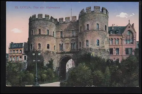 AK Coeln: Das alte Hahnentor, Feldpost Krankentransport-Abteilung der 6. Armee