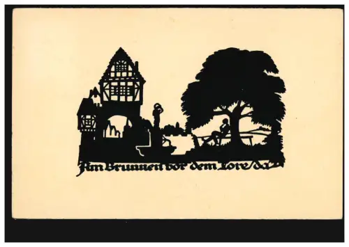 Scherenschnitt-AK A.M. Schwindt: Am Brunnen vor dem Tore, da... HAGEN 27.9.1934