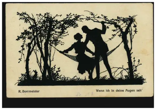 Scherenschnitt-AK R. Borrmeister Liebespaar - Wenn ich in Deine Augen seh', 1920
