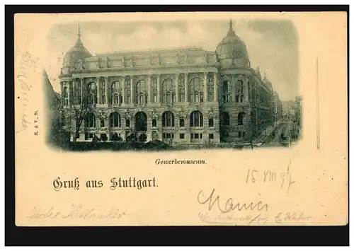 AK Gruss aus Stuttgart: Gewerbemuseum, 15.8.1897 nach MANNHEIM 1n 16.8.97