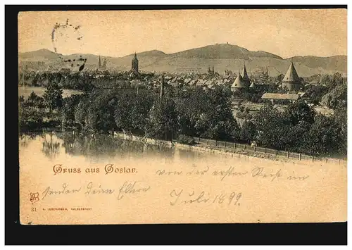 AK Gruss de Goslar: Panorama, GOSLAR 2 - 9.7.1899 vers HILDESHEIM 1d 10.7.99