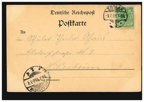 AK Gruss aus Goslar: Panorama, GOSLAR 2 - 9.7.1899 nach HILDESHEIM 1d 10.7.99