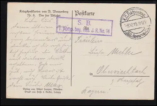 Feldpost BS 7. Komp. bay. Res. I.R. No. 14 - 3.12.1915 auf AK Vor der Abfahrt