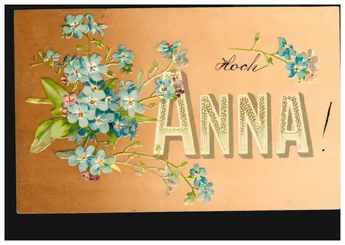Ansichtskarte Vornamen: Hoch Anna! Veilchengirlande, gelaufen 1906