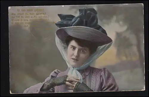 Mode-AK Frauenbild mit festgebundenem Hut - Er hat mich geküßt! BAUTZEN 6.6.1908
