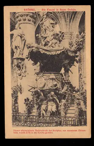 AK Belgique: Bruxelles - La chaire de Sanct Gudula, poste de terrain 16.5.1918