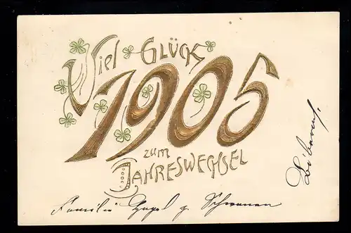 AK Neujahr: Vergoldete Jahreszahl 1905 Glückwünsche, BIBERACH a.d. RISS 30.12.04